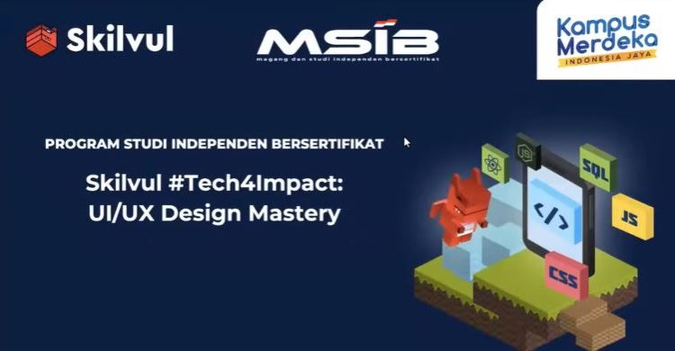 Belajar UI/UX Design Mastery melalui Skilvul Kampus Merdeka Batch 3 ...